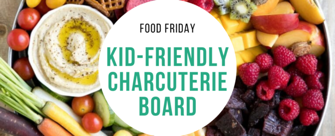 Kid-Friendly Charcuterie Board