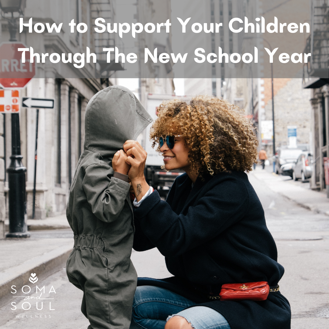 How to Support Your Children Through The New School Year