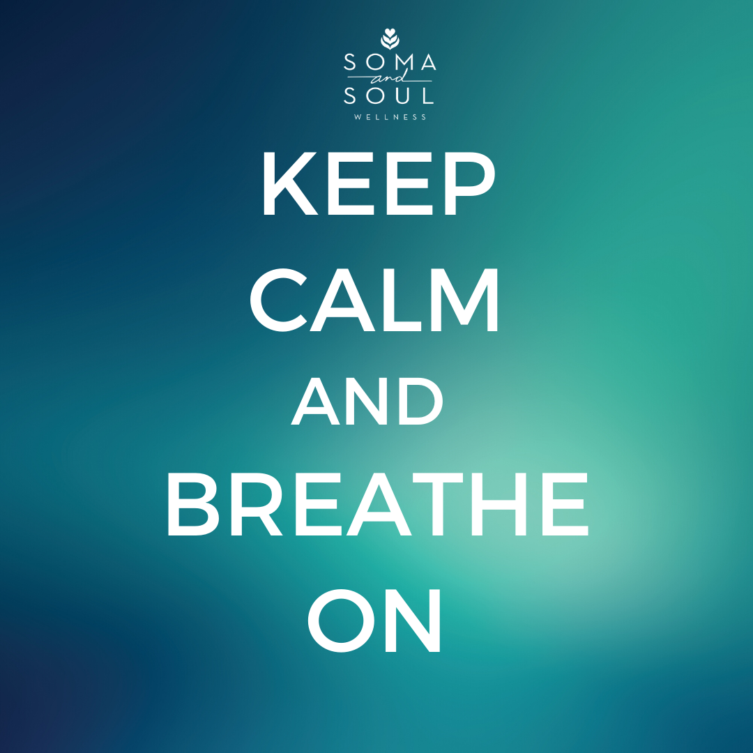 Keep Calm and Breathe On