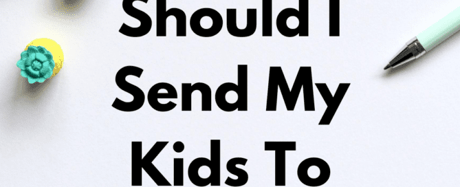 Should I Send My Kids to School