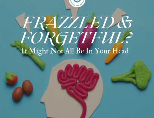 Frazzled & Forgetful? It Might Not All Be In Your Head